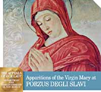 Apparitions of the Virgin Mary at Porzus Degli Slavi, Italy