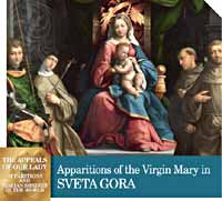 Apparitions of the Virgin Mary in Sveta Gora, Slovenia